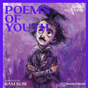 Poems of Youth, Edgar Allan Poe
