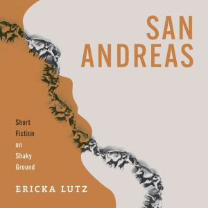 San Andreas, Ericka Lutz