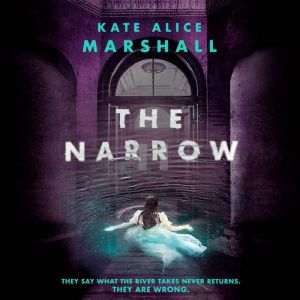 The Narrow, Kate Alice Marshall