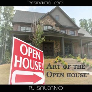 Art of the Open House, RJ Salerno