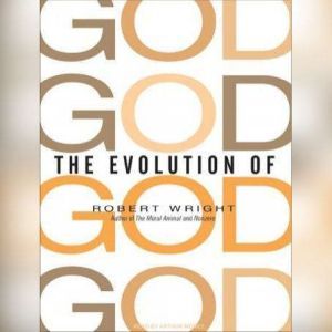 The Evolution of God, Robert Wright