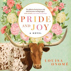 Pride and Joy, Louisa Onome