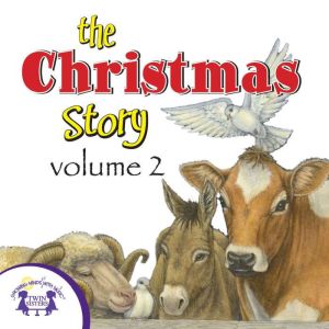 The Christmas Story, Volume 2, Kim Mitzo Thompson