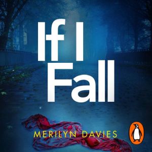 If I Fall, Merilyn Davies