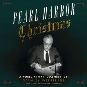 Pearl Harbor Christmas, Stanley Weintraub
