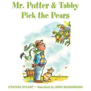 Mr. Putter  Tabby Pick the Pears, Cynthia Rylant
