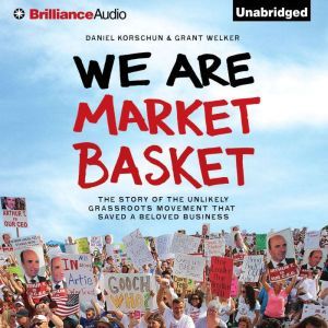 We Are Market Basket, Daniel Korschun