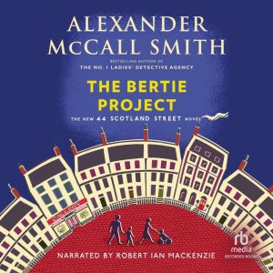 The Bertie Project, Alexander McCall Smith
