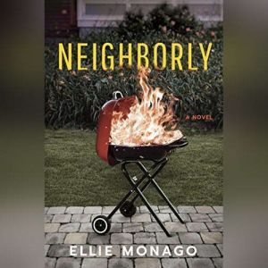 Neighborly, Ellie Monago