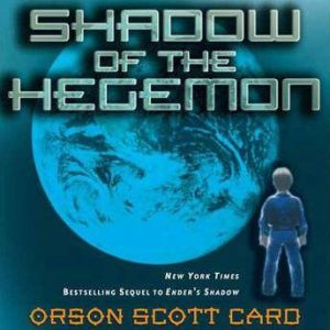 Shadow of the Hegemon, Orson Scott Card