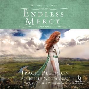 Endless Mercy, Tracie Peterson