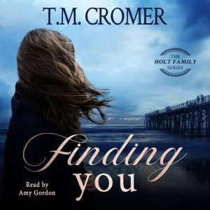 Finding You, T.M. Cromer
