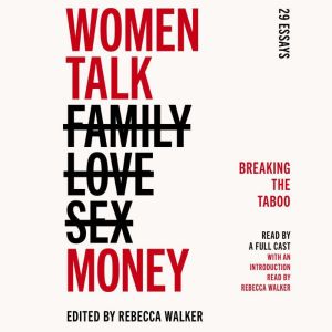 Women Talk Money, Rebecca Walker