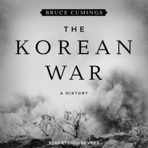 The Korean War, Bruce Cumings
