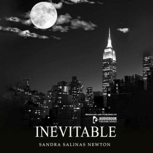 Inevitable, Sandra Salinas Newton