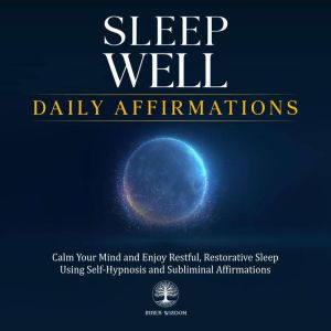 Sleep Well Daily Affirmations, Inner Wisdom