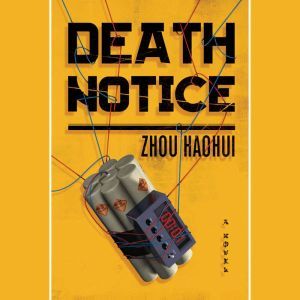 Death Notice, Zhou Haohui
