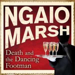 Death And The Dancing Footman, Ngaio Marsh