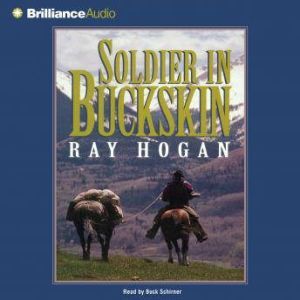 Soldier in Buckskin, Ray Hogan