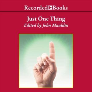Just One Thing, John Mauldin