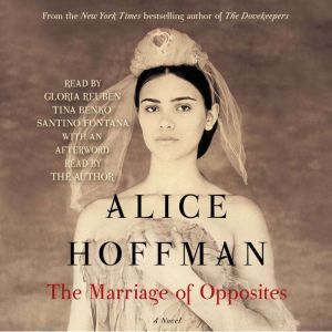 The Marriage of Opposites, Alice Hoffman
