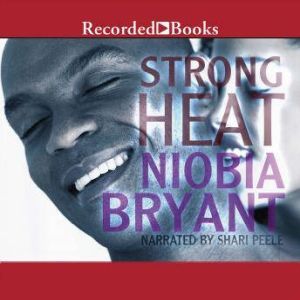 Strong Heat, Niobia Bryant