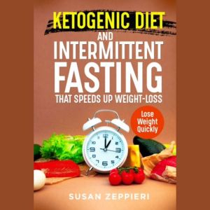 Ketogenic Diet and Intermittent Fasti..., Susan