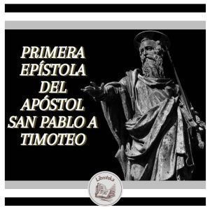 Primera Epistola Del Apostol San Pabl..., LIBROTEKA