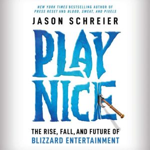 Play Nice, Jason Schreier