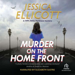 Murder on the Home Front, Jessica Ellicott