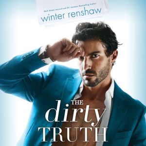 The Dirty Truth, Winter Renshaw