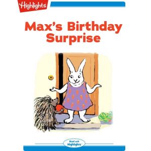 Maxs Birthday Surprise, Nancy E. WalkerGuye
