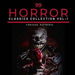 99 Classic Horror Short Stories, Vol...., H.P Lovecraft