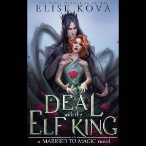 A Deal with the Elf King: A Standalone Fantasy Romance