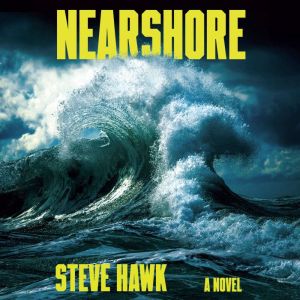 Nearshore, Steve Hawk
