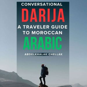 Coversational Darija, Abdelkhalak Chellak