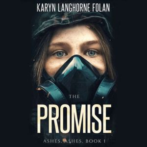 The Promise, Book 1 of the Ashes, Ash..., Karyn Langhorne Folan
