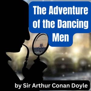 The Adventure of The Dancing Men