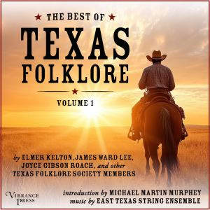 The Best of Texas Folklore, Volume 1, Elmer Kelton