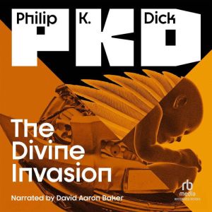 The Divine Invasion, Philip K. Dick