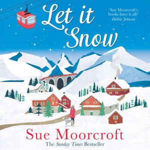 Let It Snow, Sue Moorcroft