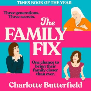 The Family Fix, Charlotte Butterfield
