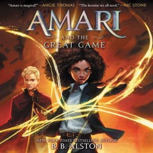 Amari and the Great Game, B. B. Alston