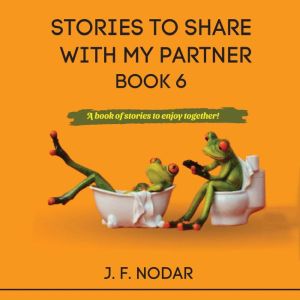 Stories To Share With My Partner Book 6