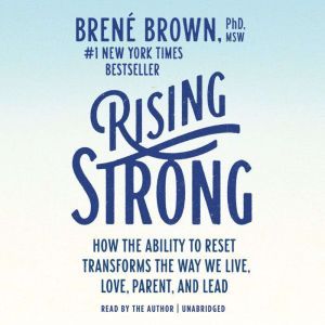 Rising Strong, BrenA© Brown