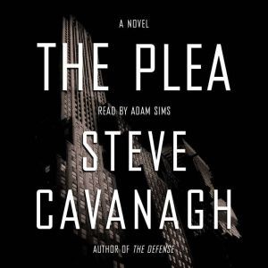 The Plea, Steve Cavanagh