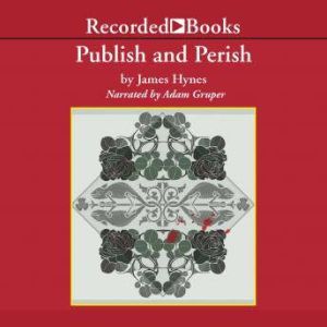 Publish and Perish, James Hynes