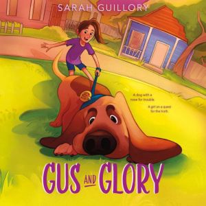 Gus and Glory, Sarah Guillory