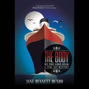 The Body on the Lido Deck: A Toni Day Mystery