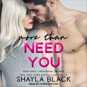 More Than Need You , Shayla Black